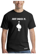 Load image into Gallery viewer, just duck it. (Tee Shirt)